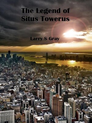 cover image of The Legend of Situs Towerus